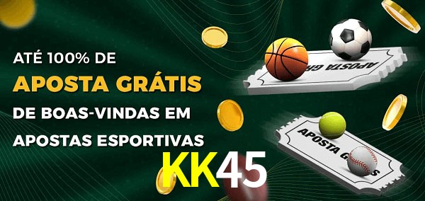 KK45 Ate 100% de Aposta Gratis